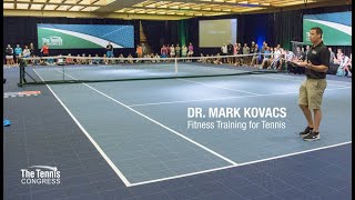 Golden Rules for Tennis-Specific Fitness Training - Dr. Mark Kovacs