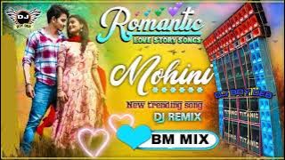 Mohini Mohini🔥-New Style Odia Roadshow Spacial Matal Dance Mix 2022👯--Dj RB MIX | DJ BM REMIX🔊