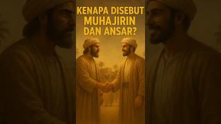 Alasan Kenapa Disebut Muhajirin Dan Anshar sejarahislam jejakislam muhajirin mekah madinah