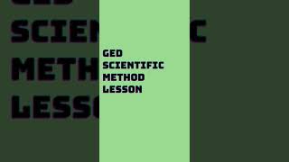 GED Science Scientific Method #shorts