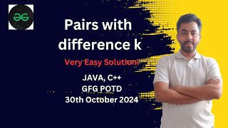 Pairs with difference | GFG POTD 30 Oct 2024 | JAVA | C++