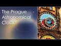 The Prague Astronomical Clock