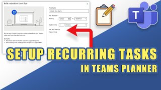 How to Setup RECURRING TASKS in Teams PLANNER