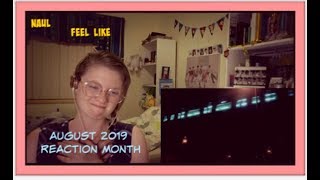 August 2019 Reaction Month D2: Naul: Feel Like