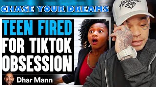 Dhar Mann - Teen FIRED For TIKTOK OBSESSION, What Happens Next Is Shocking [reaction]