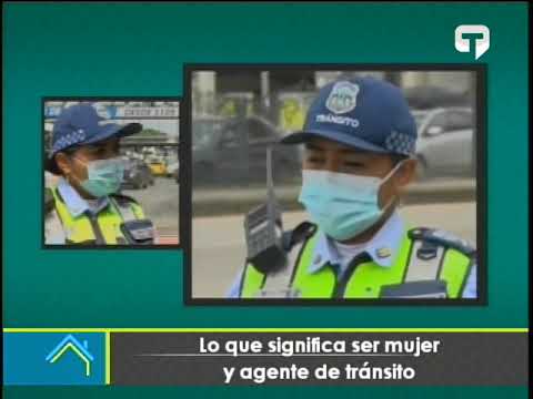 Lo que significa ser mujer y agente de tránsito