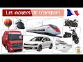 Apprendre les moyens de transport en franais  les noms des vhicules et bruits pour les enfants