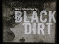 Black Dirt - Girl Like U