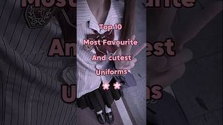Top 10 Most Favourite And Cutest Uniforms