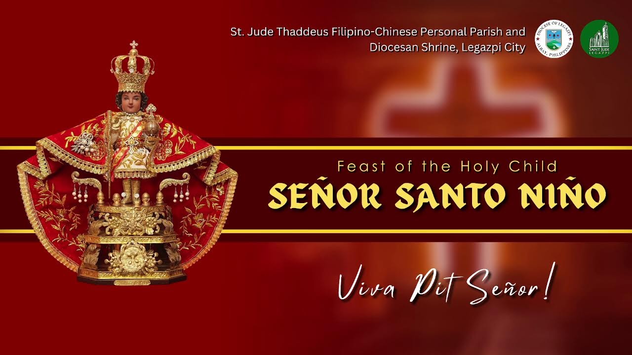 FEAST OF THE HOLY CHILD, SEÑOR SANTO NIÑO