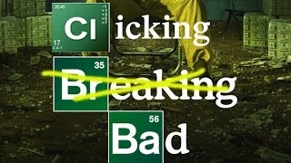 Clicking Bad (Breaking Bad Game)