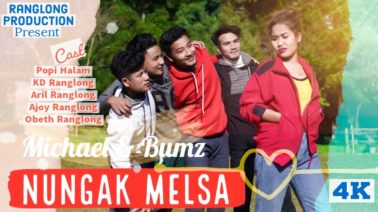 Nungak Melsa  Michael  Bumz  New Ranglong Song  Official Video 2021