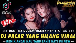 DJ ANDAI KAU TAHU SAKIT HATI INI X PACAR YANG HILANG & HIDUPKU SEPI TANPAMU || DJ FULL BASS || 2023