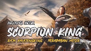 Is the Scorpion King Just a Mythology?