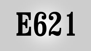 E621 - Monosodium Glutamate