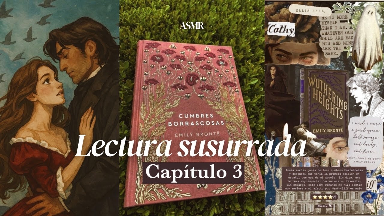 ASMR | Cumbres Borrascosas de Emily Brontë 🏰🖤🥀 | capítulo 3 | audiolibro susurrado