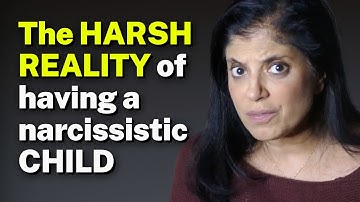 The HARSH REALITY of having a narcissistic CHILD