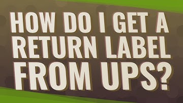 How do I get a return label from UPS?