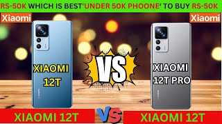 Xioami 12T vs  Xiaomi 12T Pro?  Full Comparison  ?Whats DIFFERENT? Better Value?