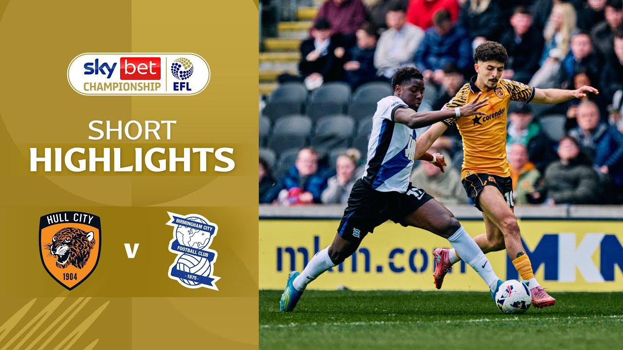 [Highlight] EFL Championship : Hull City vs Birmingham City (18-04-69)