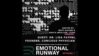 Emotional Runway Epi. 7 - Spirituality and Burnout with Special Guest Dr. Lida Fatemi