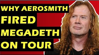 Aerosmith Why The Band Fired Megadeth From Tour & Hated Dave Mustaine