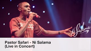 Pastor Safari Paul - Ni Salama (Live in Concert )