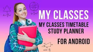 My Classes Timetable and Study Planner for Android | Speed Apps screenshot 1