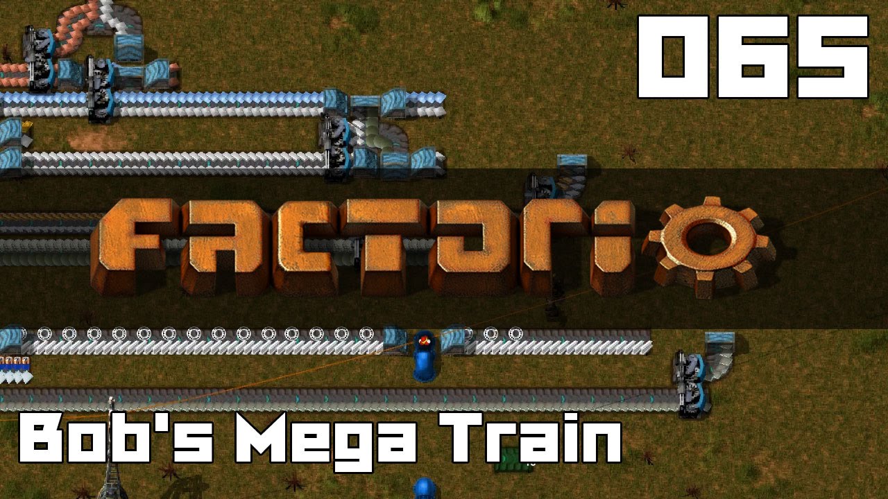 Let's Play Factorio Bob's Mega Train Part 65 - YouTube