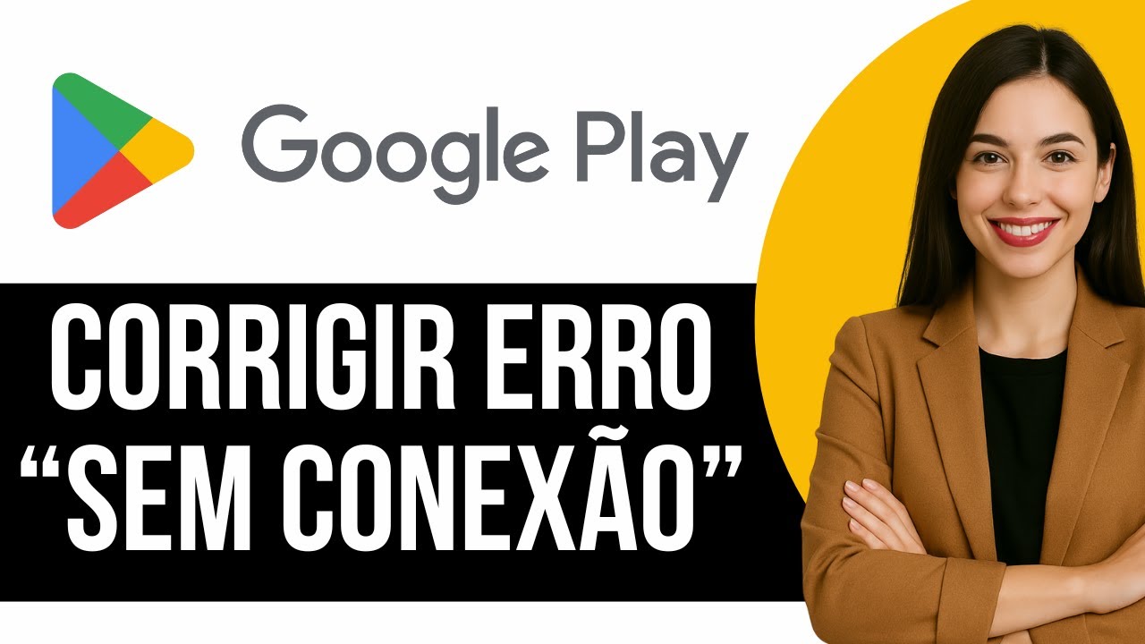 Como Corrigir o ERRO de “Sem Conexão” da Play Store - YouTube