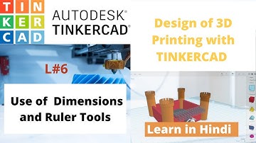 Use of dimensions and Rulers Tools in Tinkercad