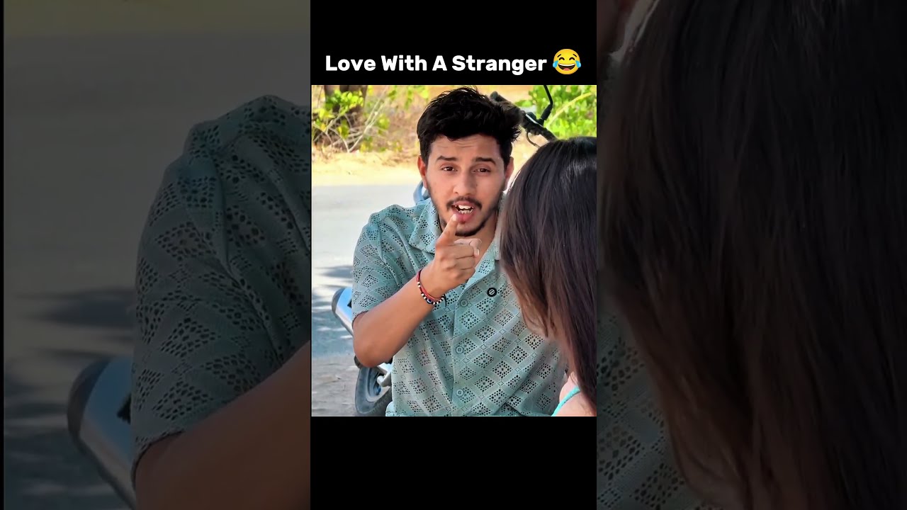 Love With A Stranger 😂 #funny #memes #comedy #dailymemes #shorts