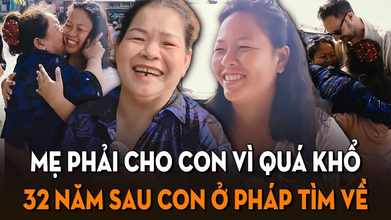 Nước mắt đoàn tụ của người mẹ nhận lại con gái người Pháp gốc Việt, sau 32 năm cho con trong vô vọng