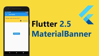Famous Flutter 2.5 - How to add New Material Banner Widget ? Profile