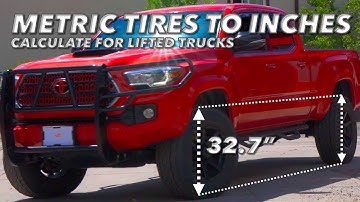 How to convert metric tires to inches for lifted trucks