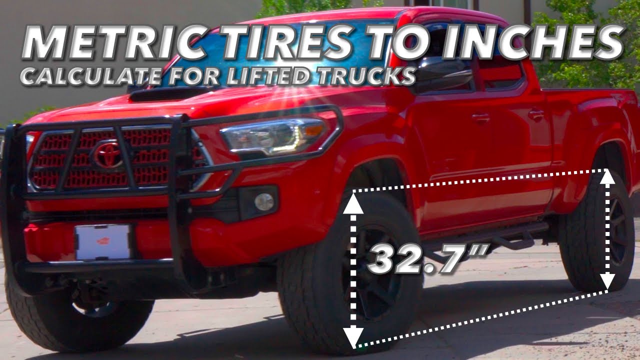 how-to-convert-metric-tires-to-inches-for-lifted-trucks-youtube