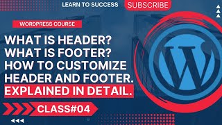 Header and Footer customization//Class#04 |WordPress Course For Beginners | Learn WordPress For Free