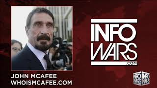 John McAfee on Infowars Nothing Can Stop The Bloc