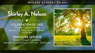 Shirley A. Nelson | Graveside Service | Brown Chapel Cemetery | Murphy Falls Church