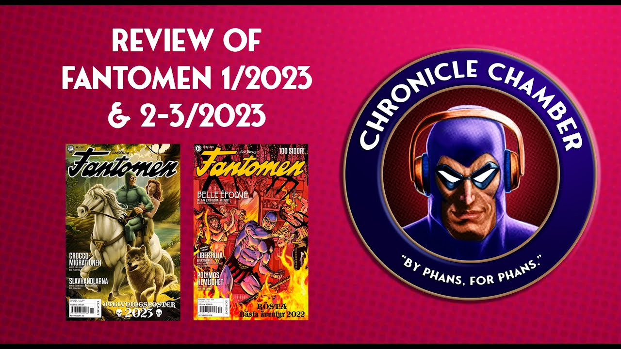 Review of Fantomen 1/2023 and 2-3/2023