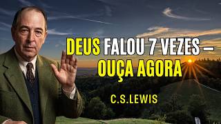 Chosen One, God Tried to Speak to You 7 Times This Week — Open Before 11:59 PM C S Lewis Sermons