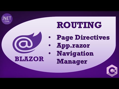 Blazor Tutorial - Routing (Page Directives, App.razor, Navigation Manager)