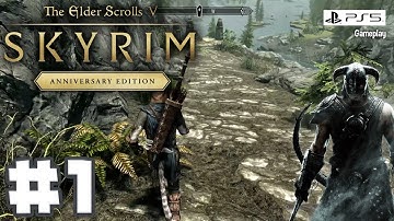 The Elder Scrolls V: Skyrim Anniversary Edition - Gameplay Walkthrough No Commentary - Part 1 (PS5)