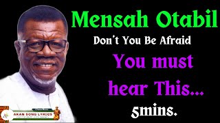 Why you should never be afraid - Mensa Otabil