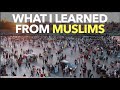 What I Learned From Muslims