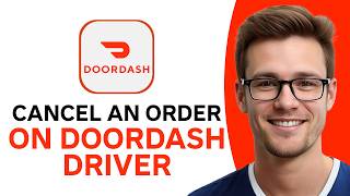 How To Cancel An Order On DoorDash (WORKING 2026!)