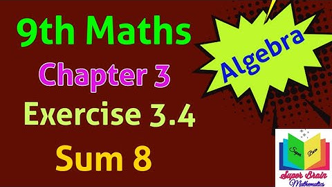 TN 9th maths Exercise 3.4 sum 8 | Class 9 chapter 3 Exercise 3.4 8th sum | Super brain mathematics