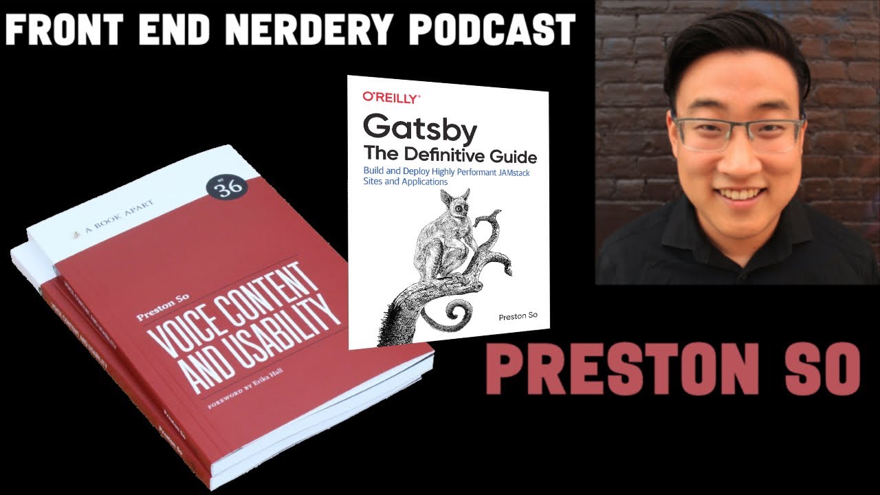 Front End Nerdery Podcast - Season 1, Episode 7 - Preston So - YouTube