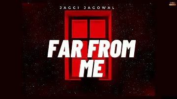 Far From Me | Jaggi Jagowal | Sten Music | New Punjabi Song 2022 | Ashke Studios