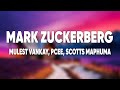 Mark Zuckerberg Lyrics Mulest Vankay Scott Maphuma Feat Pcee Slyzza Rsa